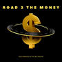 Road 2 The Money (Explicit)