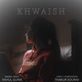 Khwaish