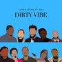 Dirty Vibe (feat. D. Lylez, Sonshine Wiley & D2g)