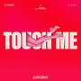 Touch Me (feat. REWEL)