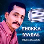 Thokka Madal