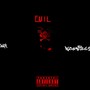 Evil (Explicit)