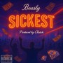 Sickest (Explicit)