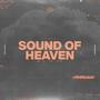 Sound of Heaven