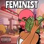 Feminist (Explicit)