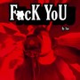 F*ck You