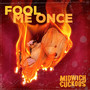 Fool Me Once (Explicit)