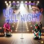 Up All Night (feat. J Biz R) [Explicit]