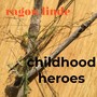 Childhood Heroes (Explicit)