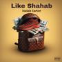 Like Shahab (Explicit)