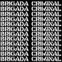 Brigada Criminal (Maketa)