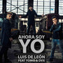 Ahora Soy Yo (feat. Yomo & Dvx)