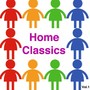 Home Classics, Vol. 1