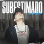 Subestimado