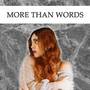 More than words (From 