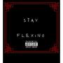 Stay Flexing (feat. 780mnk) [Explicit]