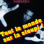 Tout le monde sur la steupi ! (Explicit)