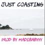 Just Coasting (Explicit)