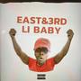 East 3rd li Baby (Explicit)