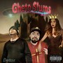 Gheto Slums (Explicit)