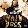 Mud Bros (Explicit)