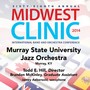 2014 Midwest Clinic: Murray State University Jazz Orchestra (Live)