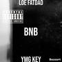 BnB (feat. Loe Fatdad) [Explicit]