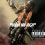 Blow My High (Explicit)