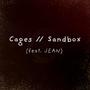 Cages // Sandbox (feat. JEAN)