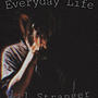 Everyday Life (Explicit)