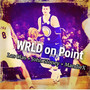 WRLD on Point (Explicit)