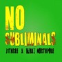 No Subliminals (feat. Marka) [Explicit]