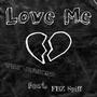 Love Me (feat. FBZ Juniorr & FBZ Spiff) [Explicit]