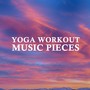 14 Yoga Workout Music Pieces