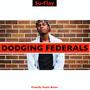 Dodging Federals (Explicit)