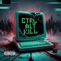 CTRL ALT KILL (Explicit)