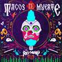 Tacos De Muerte (Explicit)