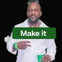 Make It