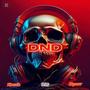 DND (feat. Krack & Dyorr) [Explicit]