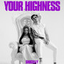 Your Highness (Explicit)