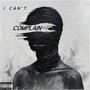 I Can’t Complain (Explicit)