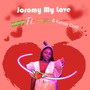 Joromy My Love