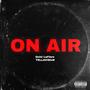 On Air (feat. Quisi LaFlare) [Explicit]