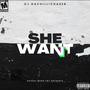 SHE WANT (Explicit)