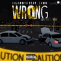 Wrong (feat. Evoh) [Explicit]