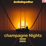 Champagne Nights (Explicit)