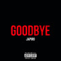 Goodbye (Explicit)