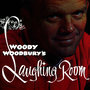 Woody Woodbury's Laughing Room Volume 2