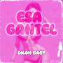 ESA GANTEL (feat. DILON BABY)