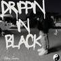 Drippin in Black (Explicit)